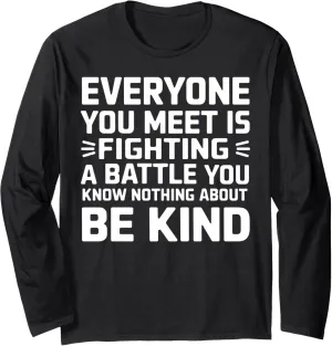 Be Kind Inspirational Message Kindness Matters Positive Vibe Long Sleeve T-Shirt